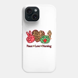 Peace Love Nursing Chirstmas Phone Case