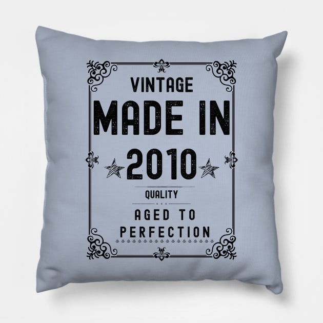 Vintage Made in 2010 Quality Aged to Perfection Pillow by Xtian Dela ✅