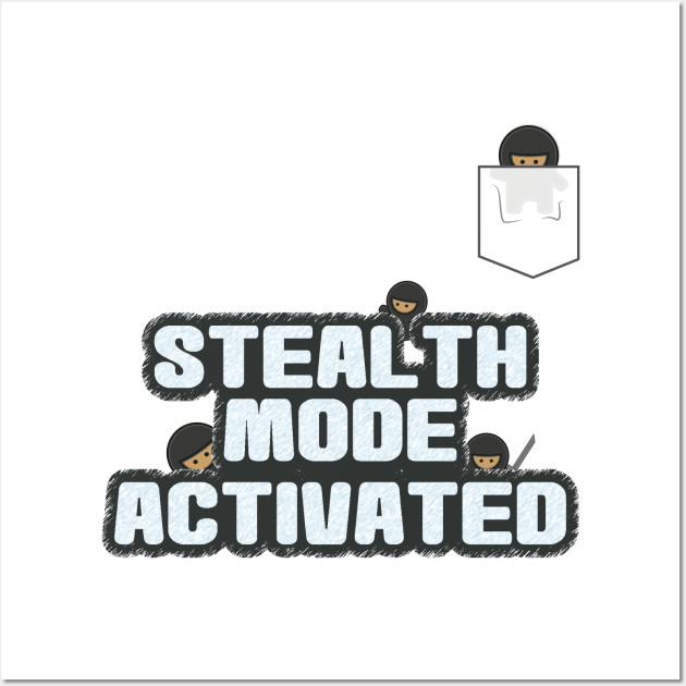 Stealth Mode ON - INK