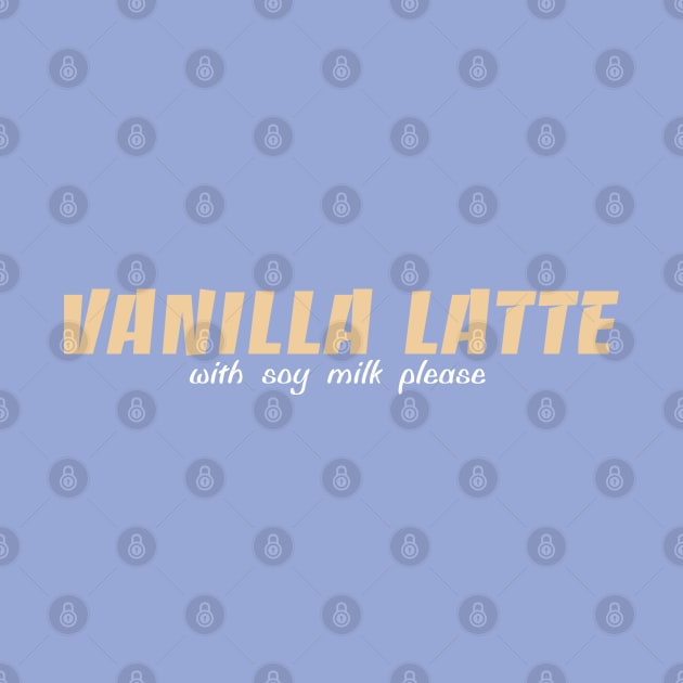 Vanilla Latte - soy milk by Melbournator