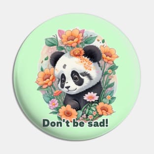 Cute Panda, Don't Be Sad! Pin