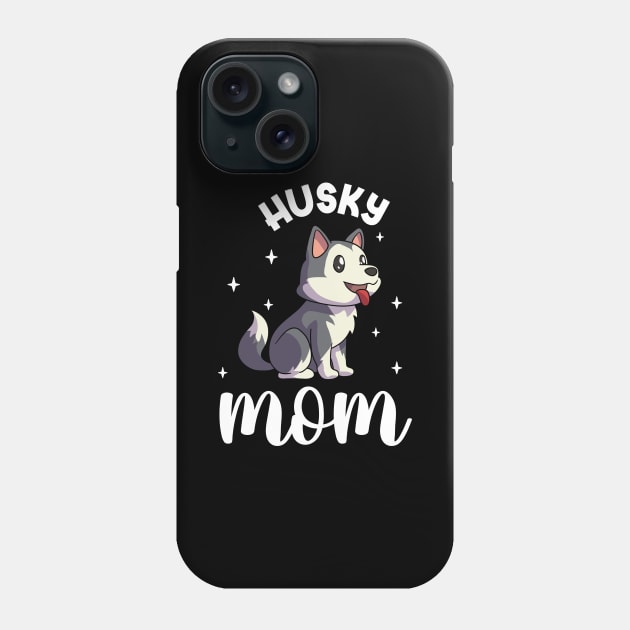 Husky Mom - Siberian Husky Phone Case by Modern Medieval Design