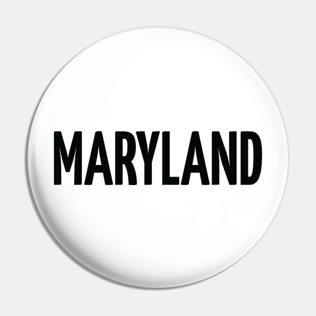 Maryland Raised Me Pin by ProjectX23