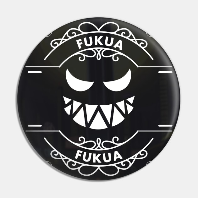 FUKUA Pin by Gantahat62 Productions