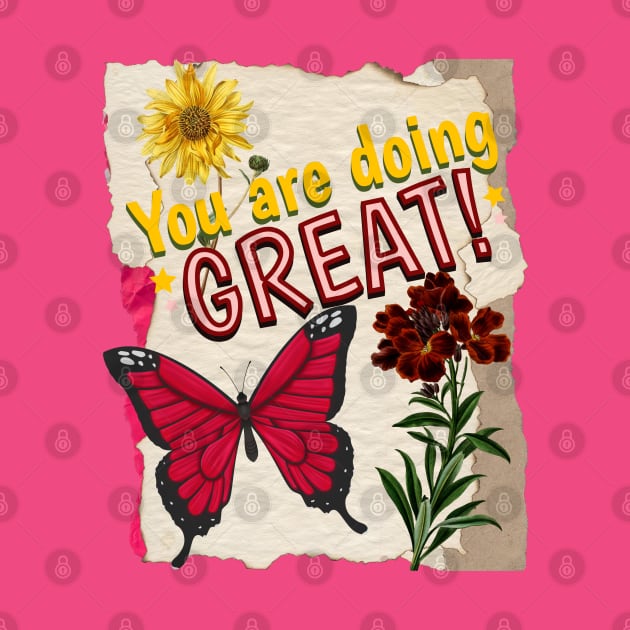 You are doing great - Motivational Quotes by teetone