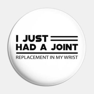 Wrist replacement - I had a joint Pin