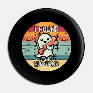 I Found This Humerus, Funny Halloween Party,Happy Halloween Day,Funny Spooky Vibes, Funny Pumpkin Gift Pin