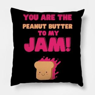 You are the peanut butter to my jam funny cute food pun valentines Pillow