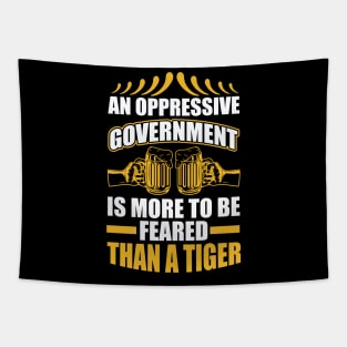 An Oppressive Government Is More To Be Feared Than A Tiger T Shirt For Women Men Tapestry