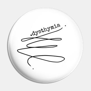 Dysthymia Pin