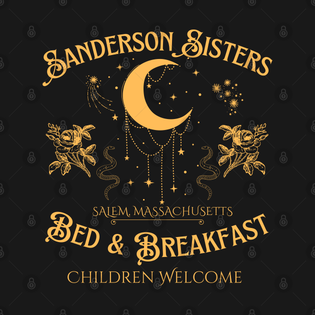The Sanderson Sisters Bed and Breakfast Sanderson Sisters TShirt