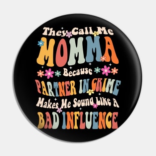 Momma They call Me Momma Pin