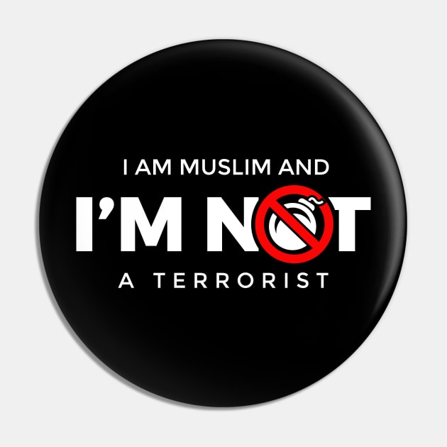 I'm Muslim and I'm not a terrorist Pin by erwinwira