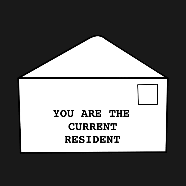 You Are The Current Resident by SimonL