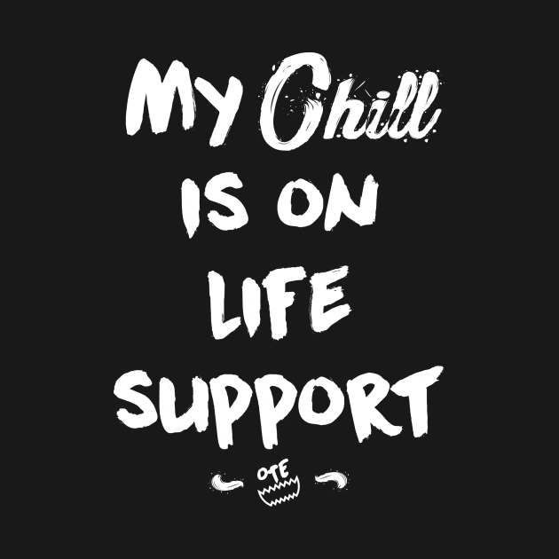 OTE my Chill by OwnTheElementsClothing