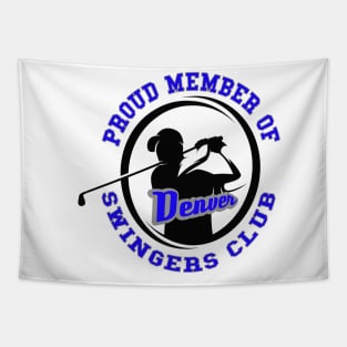 Proud Member of Denver Swingers Club Tapestry