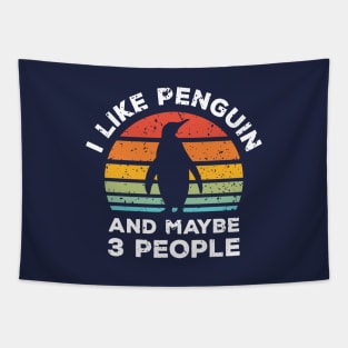 I Like Penguin and Maybe 3 People, Retro Vintage Sunset with Style Old Grainy Grunge Texture Tapestry