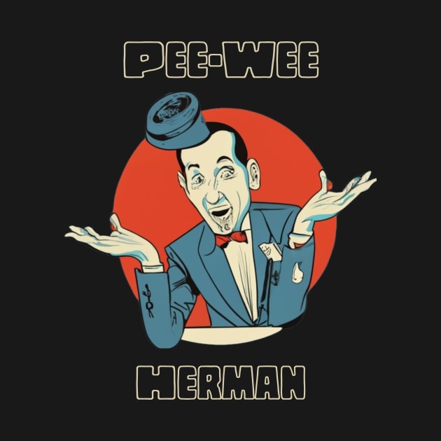 Pee-wee herman by benaftersummer