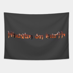 Heaven on earth Tapestry