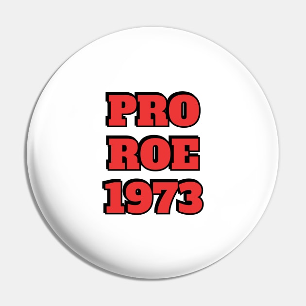 Pro Roe 1973 abortion rights pro choice reproductive freedom Pin by InspireMe