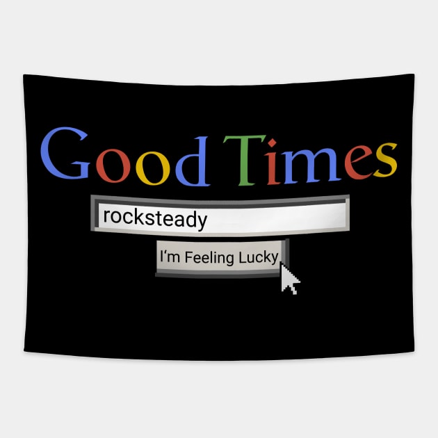 Good Times Rocksteady Tapestry by Graograman