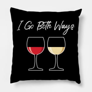 I Go Both Ways' Cool Wine Pillow