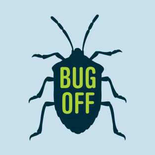 Bug Off T-Shirt