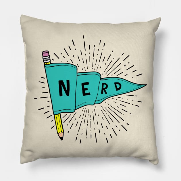 Nerd and Proud - Flag Banner Pennant for artists, animators, illustrators, and designers Pillow by thedesigngarden