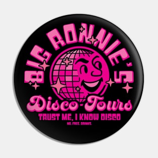 Big Ronnie's Disco Tours Pin