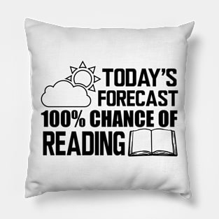 Reader - Today's forecast 100% of reading Pillow