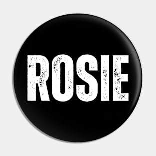 Rosie Name Gift Birthday Holiday Anniversary Pin