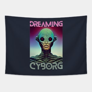 DREAMING CYBORG Tapestry