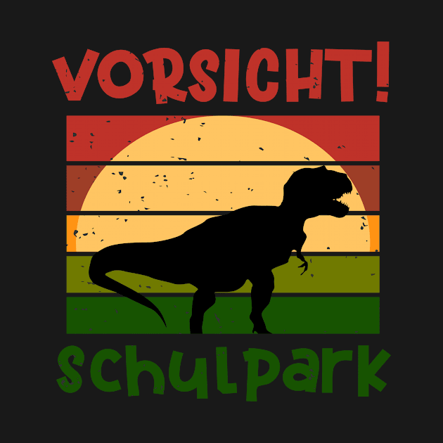 Achtung Schulkpark Dino Schulbeginn T shirt by chilla09