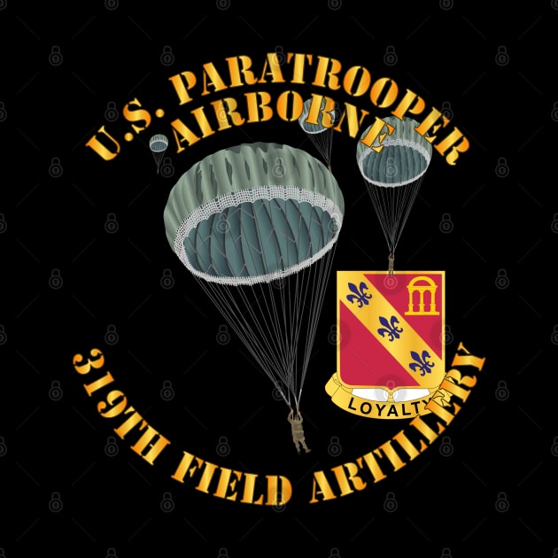 US Paratrooper - 319th Field Artillery DUI by twix123844