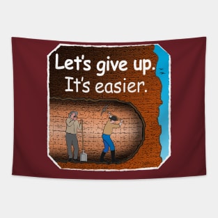 Let's Give Up Tapestry