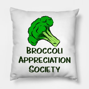 Broccoli Appreciation Society I Love Broccoli Clean Eating Vegan Vegetarian Vegetables for Life Broccoli Florets Pillow