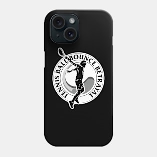 Tennis ball bounce betrayal Phone Case