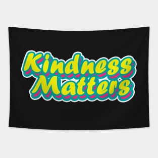 kindness matters Tapestry