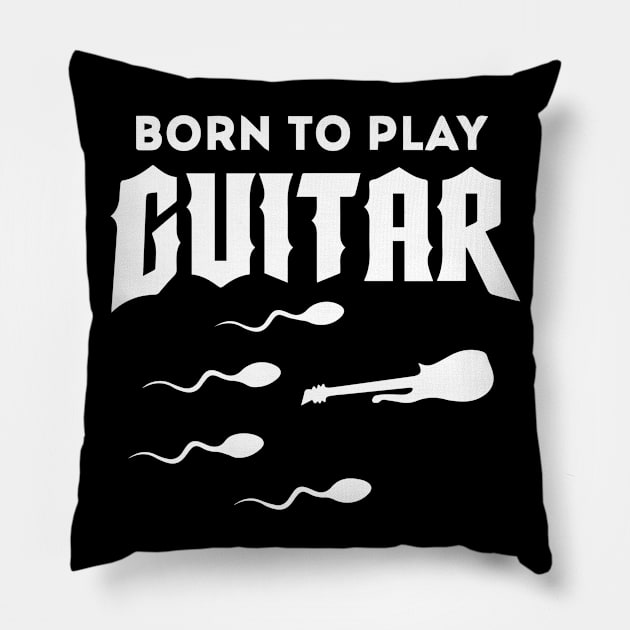 Born To Play Guitar Pillow by dokgo