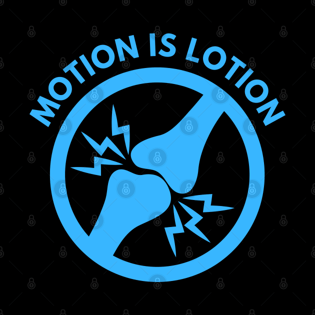 Motion is Lotion by MtWoodson