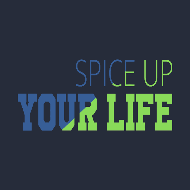 Spice Up Your Life by ugisdesign