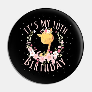 Its My 10Th Birthday Princess 10 Years Old Giraffe Lover Pin