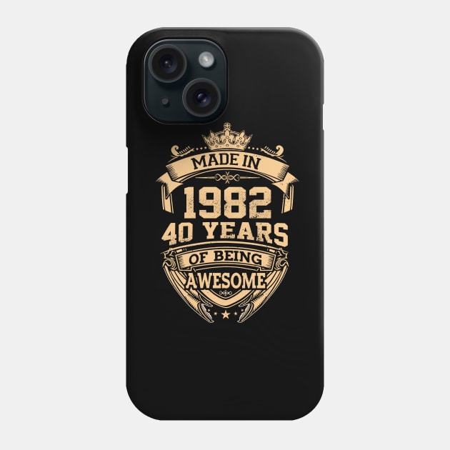 Made In 1982 40 Years Of Being Awesome Phone Case by Vladis