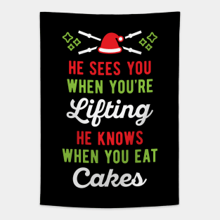 He Sees You When You're Lifting He Knows When You Eat Cakes Tapestry