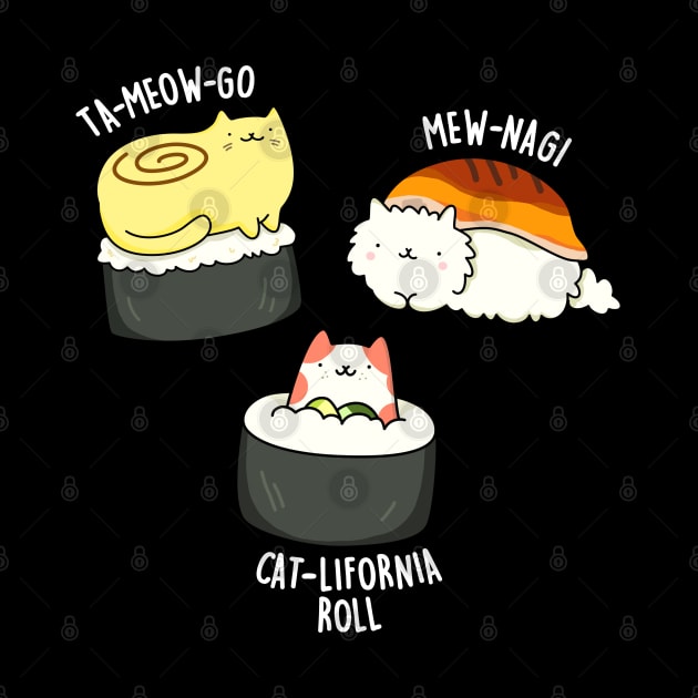 Tameowgo Mewnagi Catlifornia Cute Sushi Pun by punnybone