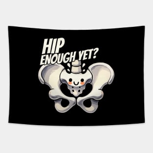 Hip Enough yet? - Cool Bone - Orthopedic Design Tapestry