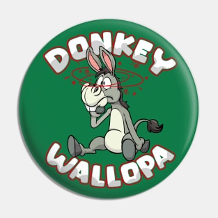 Donkey Wallopa Pin