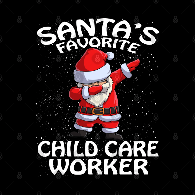 Santas Favorite Child Care Worker Christmas by intelus