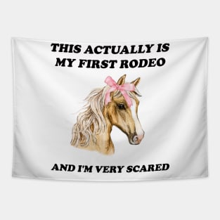 My First Rodeo shirt 90s style tshirt meme tshirt weird tshirt y2k aesthetic funny tshirt soft girl tshirt parody 2000s gift cowgirl Tapestry