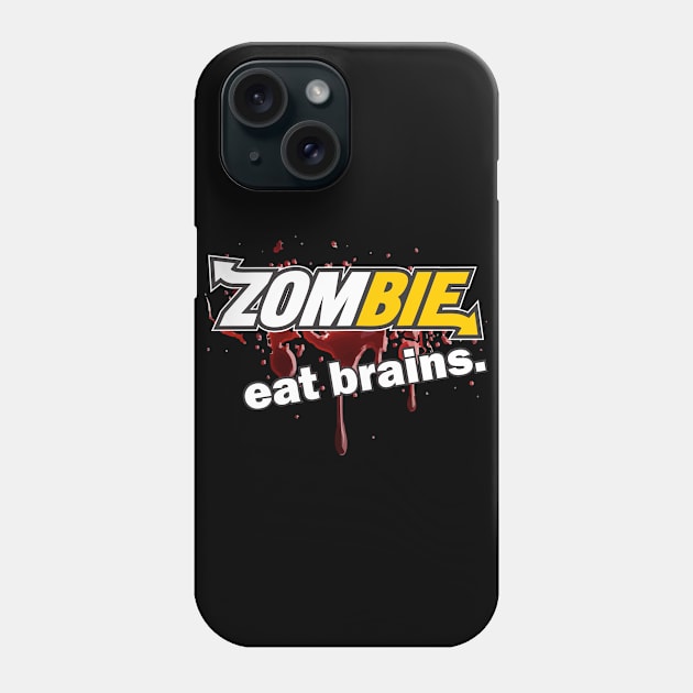 Zombie Eat Brains Phone Case by DavesTees